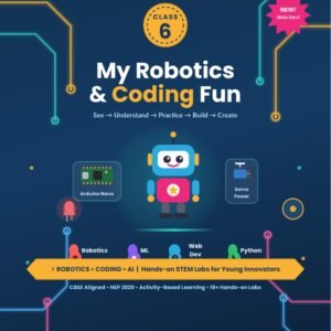 Kod2Kids Class 6 Book: My Robotics & Coding Fun
